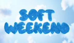 Soft Weekend