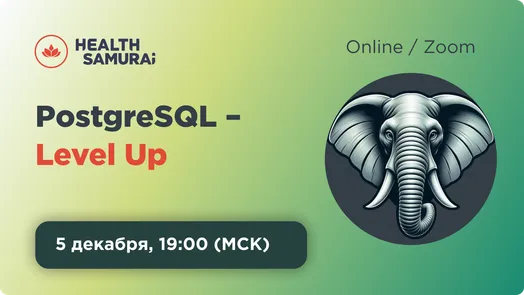 PostgreSQL – Level Up